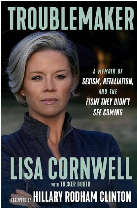 Book Review -Troublemaker: A Memoir of Sexism, Retaliation, and the Fight They Didn’t See Coming